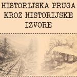 Postavka izložbe “Historijska pruga kroz historijske izvore” u Arhivu TK