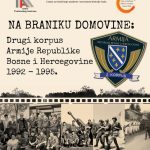 Najava postavke izložbe “Na braniku domovine: Drugi korpus Armije RBiH 1992-1995.”