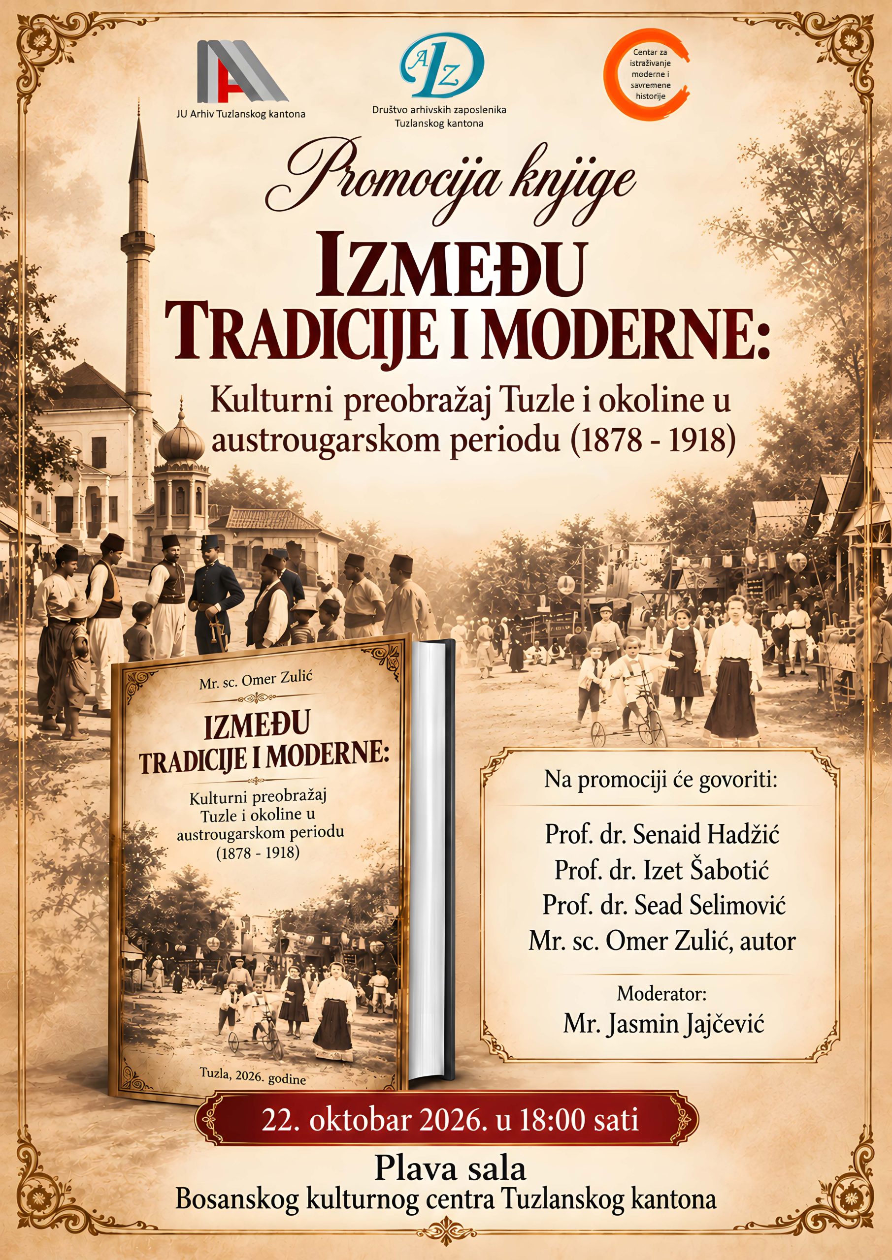 Najava promocije knjige „Između tradicije i moderne: Kulturni preobražaj Tuzle i okoline u austrougarskom periodu (1878–1918)“